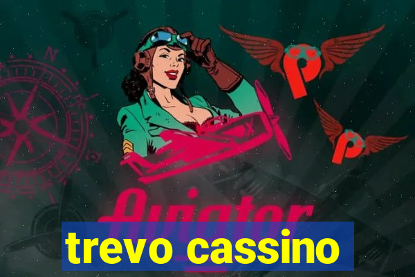 trevo cassino